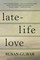 Late-Life Love: A Memoir