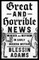 Great and Horrible News