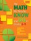 The Math We Need to Know and Do in Grades 6-9