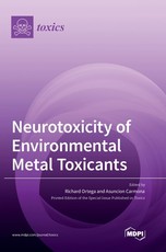 Neurotoxicity of Environmental Metal Toxicants Neurotoxicity of Environmental Metal Toxicants