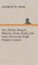 Wit, Humor, Reason, Rhetoric, Prose, Poetry and Story Woven into Eight Popular Lectures