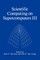 Scientific Computing on Supercomputers III