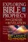 Exploring Bible Prophecy from Genesis to Revelation