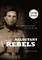 Reluctant Rebels