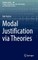 Modal Justification Via Theories