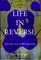 Life in Reverse