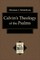 Calvin's Theology of the Psalms