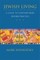 Jewish Living: A Guide to Contemporary Reform Practice (Revised Edition)