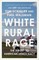White Rural Rage