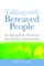 Talking with Bereaved People