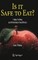 Is It Safe to Eat?