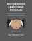 Brotherhood Leadership Program
