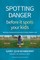 Spotting Danger Before It Spots Your Kids