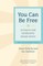 You Can Be Free