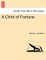 A Child of Fortune.