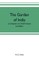The garden of India; or, Chapters on Oudh history and affairs