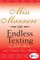 Miss Manners: On Endless Texting