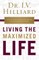 Living the Maximized Life