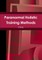 Paranormal Holistic Training Methods