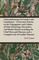 Chrysanthemums for Garden and Greenhouse - A Practical Treatise on the Propagation and Culture of Early Flowering, Decorative, and Market Kinds; Including the Chief Pests and Diseases, and a Complete List of Garden Varieties
