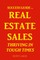 Success Guide for Real Estate Sales Thriving in Tough Times