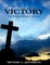 VICTORY: The 4 Step Process for Every Believer