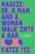 Maggie; Or, a Man and a Woman Walk Into a Bar