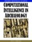 Computational Intelligence in Archaeology