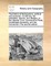 The History of Robespierre, Political and Personal. Containing, His Principles, Actions, and Designs, in the Jacobin Club, Commune of Paris, Constituent Assembly, and the Convention the Second Edition.