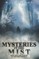 Mysteries in the Mist