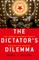 The Dictator's Dilemma