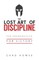 The Lost Art of Discipline