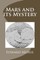 Mars and its Mystery