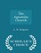 The Apostolic Church - Scholar's Choice Edition