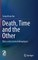 Death, Time and the Other