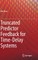 Truncated Predictor Feedback for Time-Delay Systems