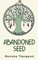 Abandoned Seed