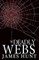 Deadly Webs