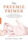 Gunter, J: Preemie Primer