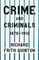 Crime and Criminals - 1876-1910;With the Essay 'Spontaneous and Imitative Crime' by Euphemia Vale Blake