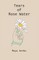 Tears of Rose Water
