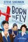 Born to Fly