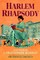 Harlem Rhapsody