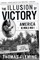 The Illusion of Victory