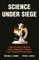 Science Under Siege