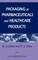 Packaging of Pharmaceuticals and Healthcare Products