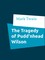 The Tragedy of Pudd'nhead Wilson