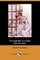 Through the Iron Bars (Illustrated Edition) (Dodo Press)