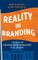 Reality in Branding