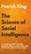 The Science of Social Intelligence